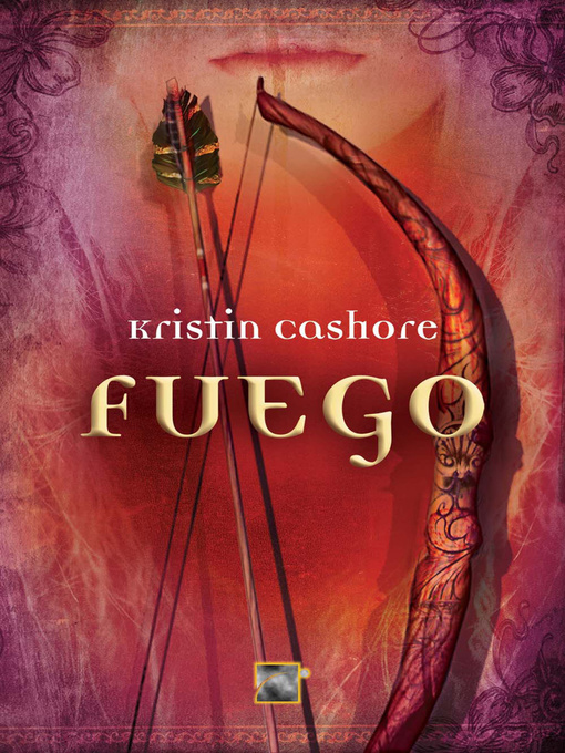 Title details for Fuego by Kristin Cashore - Available